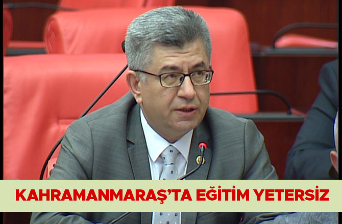 Kahramanmaraş’ta eğitim yetersiz
