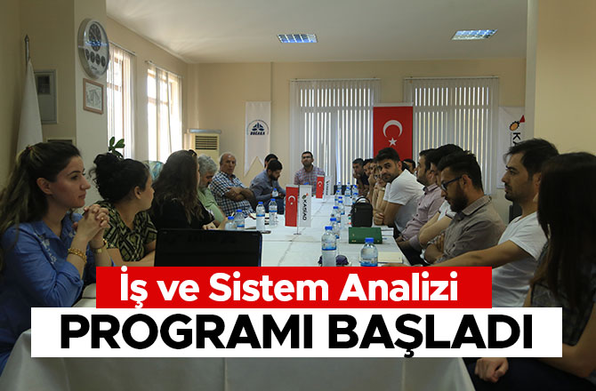 İş ve Sistem Analizi programı başladı