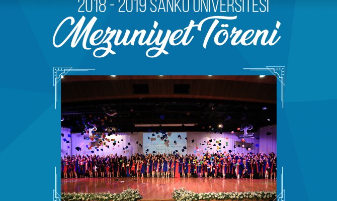 Sanko Üniversitesi Mezuniyet Töreni Heyecanı Yaşıyor