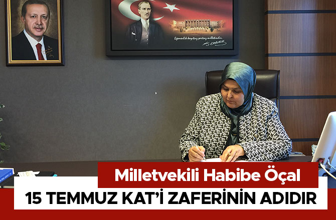 15 Temmuz kat’i zaferinin adıdır