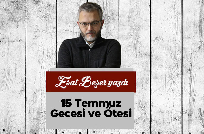 15 Temmuz Gecesi ve Ötesi