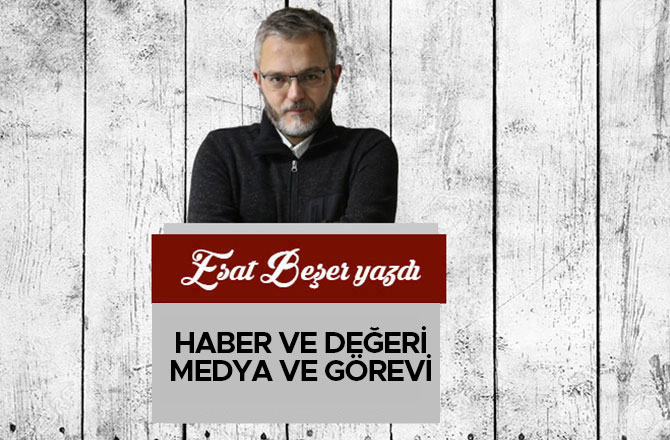 Haber ve Değeri, Medya ve Görevi