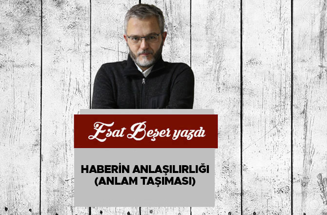 Haberin Anlaşılırlığı (Anlam Taşıması)