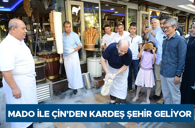 Mado ile Çin’den kardeş şehir geliyor