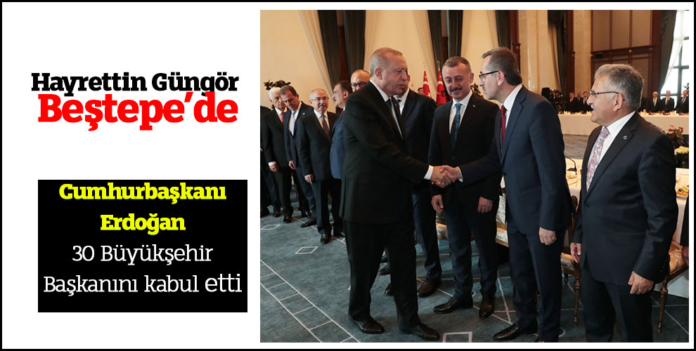 Hayrettin Güngör Beştepe’de