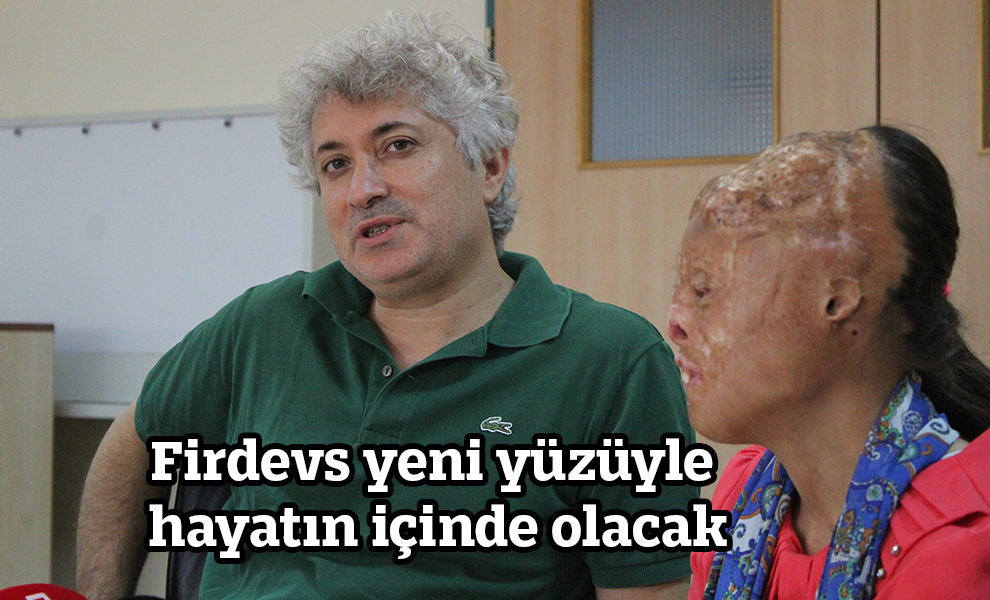Firdevs yeni yüzüyle hayatın içinde olacak