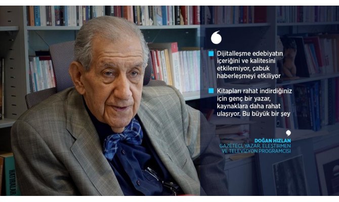 Doğan Hızlan: Dijitalleşme edebiyatın içeriğini ve kalitesini etkilemiyor