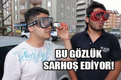 Bu gözlük sarhoş ediyor!