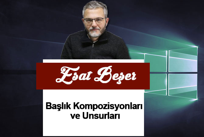 Başlık Kompozisyonları ve Unsurları