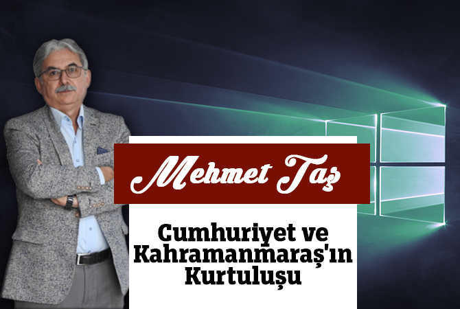 Cumhuriyet ve Kahramanmaraş'ın Kurtuluşu