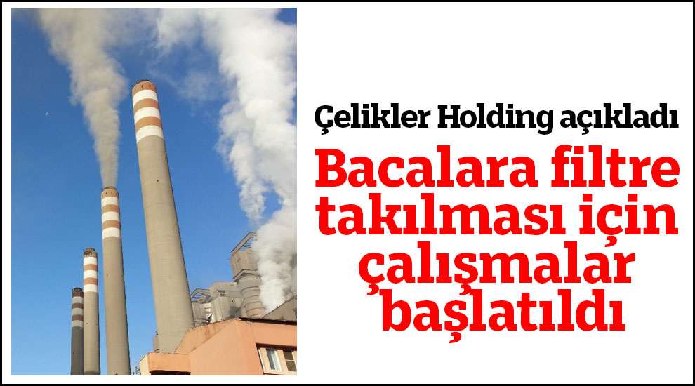 Afşin-Elbistan A Termik Santraline filtre takılıyor çalışmalar başladı