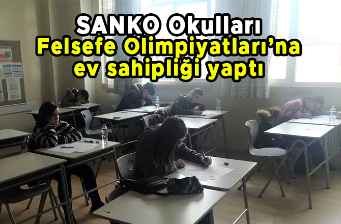 SANKO Okulları Felsefe Olimpiyatları’na ev sahipliği yaptı