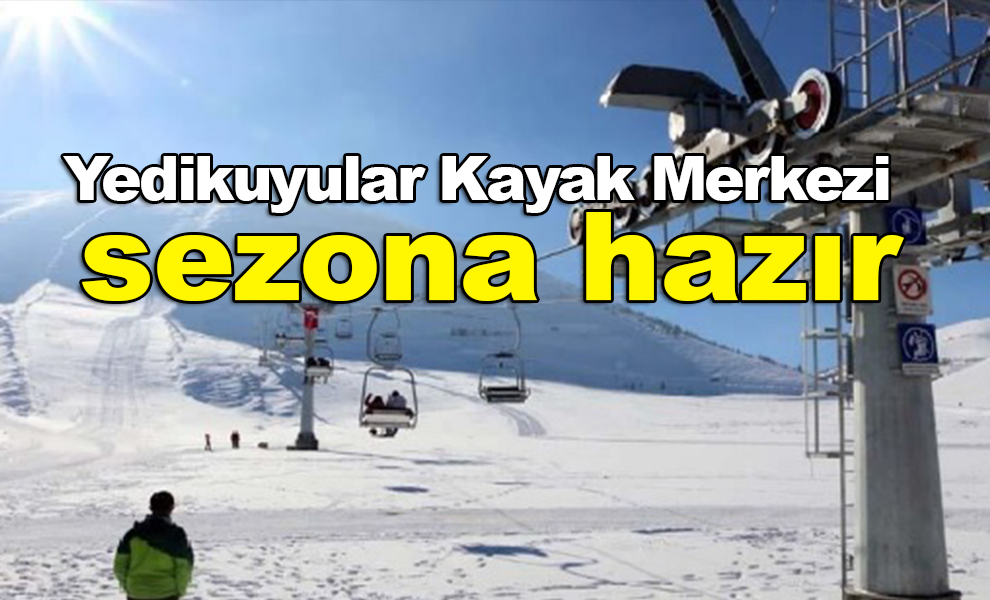Yedikuyular Kayak Merkezi sezona hazır