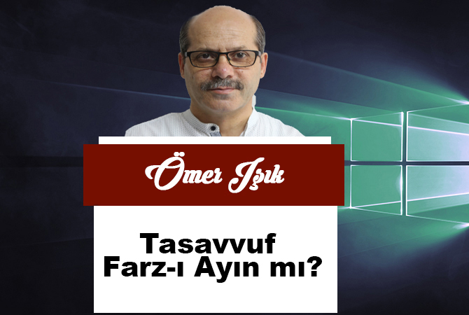 Tasavvuf Farz-I Ayın mı?