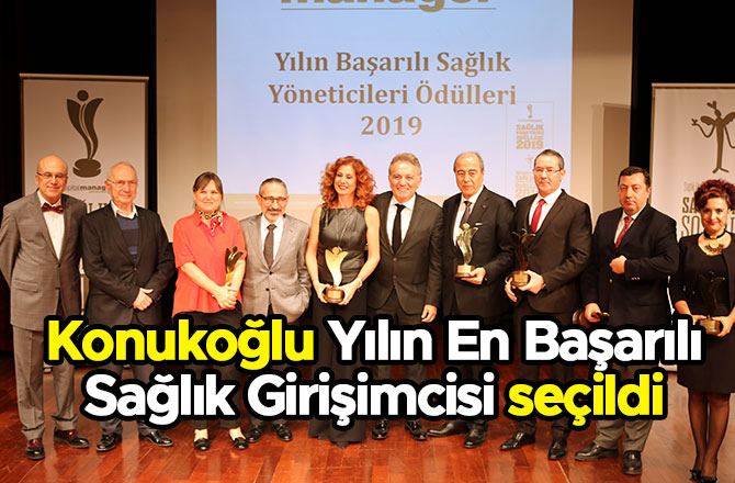 Konukoğlu Yılın En Başarılı Sağlık Girişimcisi seçildi