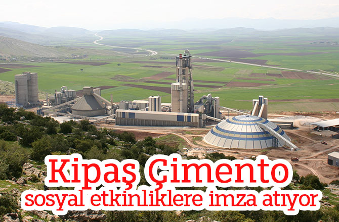 Kipaş Çimento sosyal etkinliklere imza atıyor