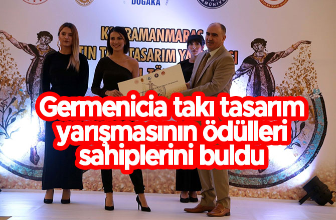 Germenicia takı tasarım yarışmasının ödülleri sahiplerini buldu
