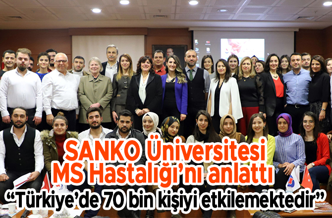 SANKO Üniversitesi MS Hastalığı’nı anlattı