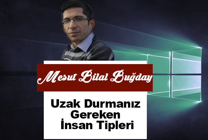 Uzak Durmanız Gereken İnsan Tipleri