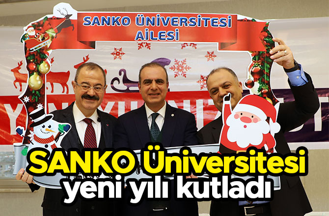 Sanko Üniversitesi yeni yılı kutladı