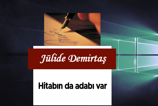 Hitabın da adabı var