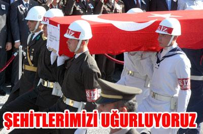 Şehitlerimizi uğurluyoruz