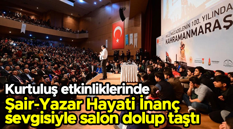 Kurtuluş etkinliklerinde Şair-Yazar Hayati İnanç sevgisiyle salon dolup taştı