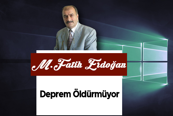 Deprem Öldürmüyor
