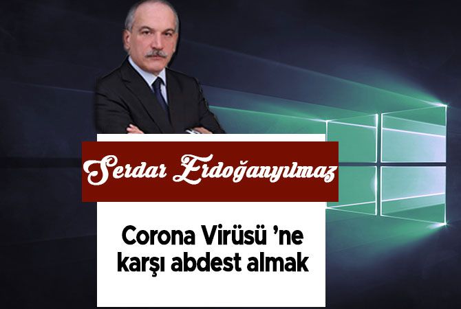 Corona Virüsü ’ne Karşı Abdest Almak