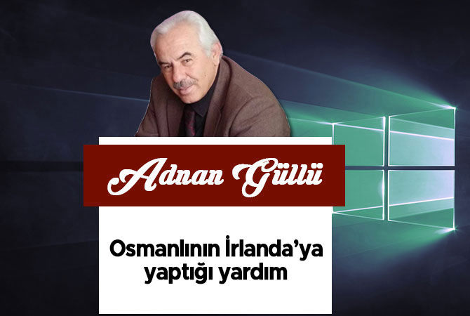 Osmanlının İrlanda’ya yaptığı yardım