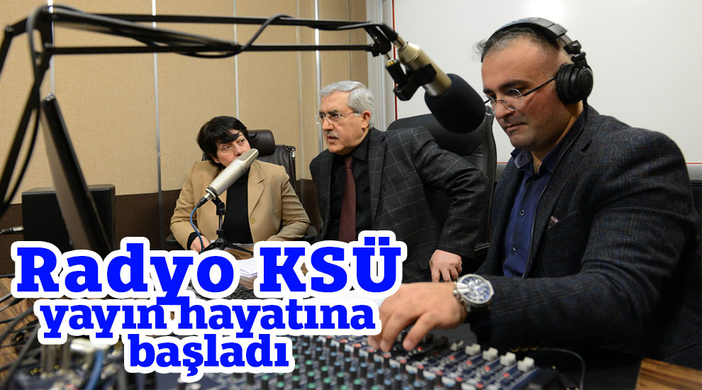Radyo KSÜ yayın hayatına başladı