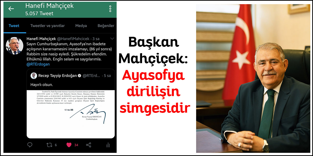Başkan Mahçiçek: Ayasofya dirilişin simgesidir