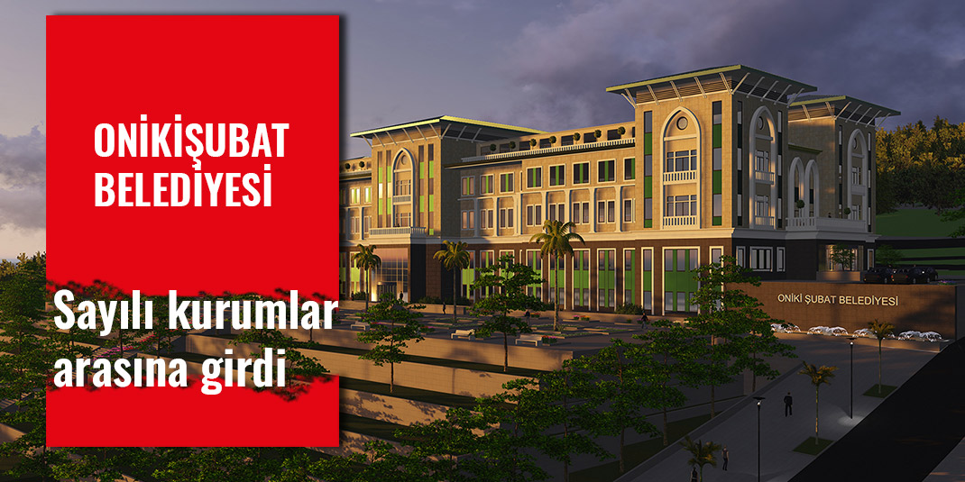 Onikişubat Belediyesi, E-İhalede Sayılı Kurumlar Arasında yer aldı
