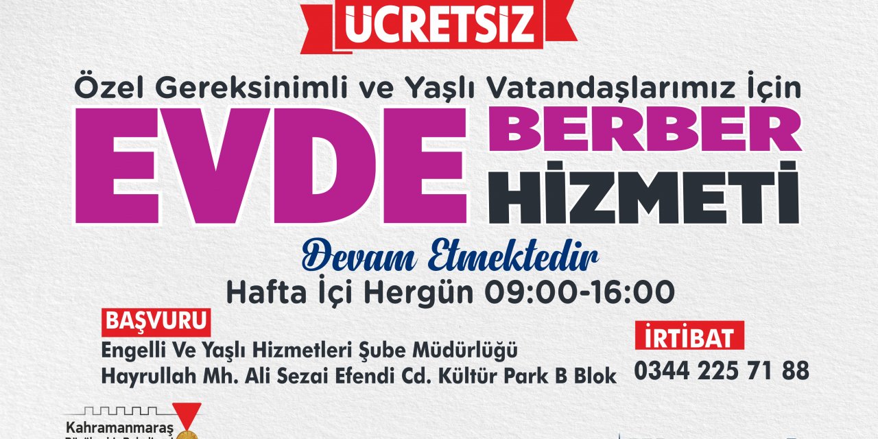 Kahramanmaraş Büyükşehir Belediyesi evde berber hizmetini yeniden başlattı