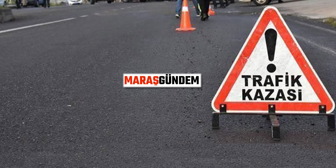 Kahramanmaraş'ta ters yönde giden otomobil motosiklete çarptı