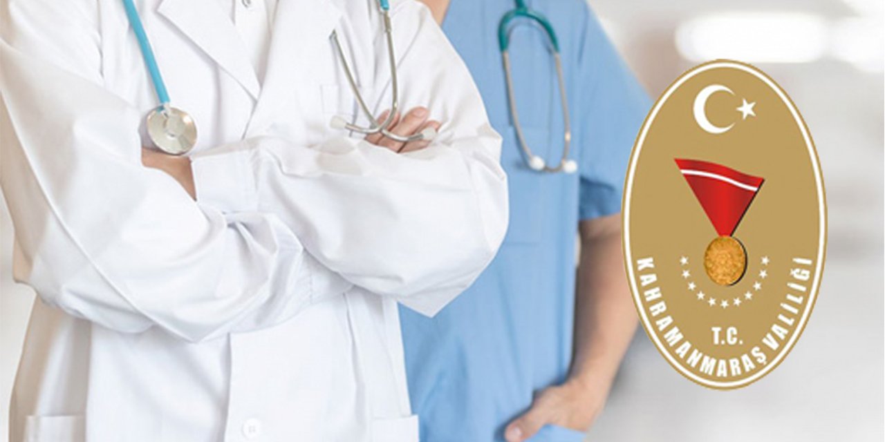 Kahramanmaraş’ta sağlık çalışanları hakkında yeni karar