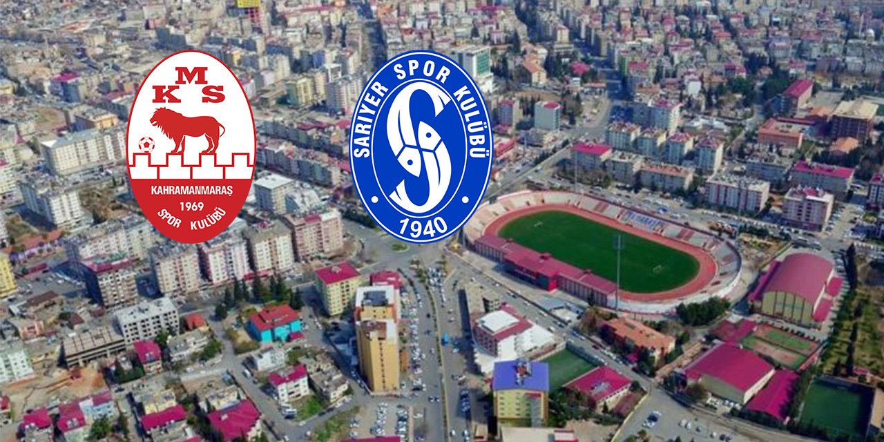 Kahramanmaraşspor-Sarıyer maçı 11’leri belli oldu