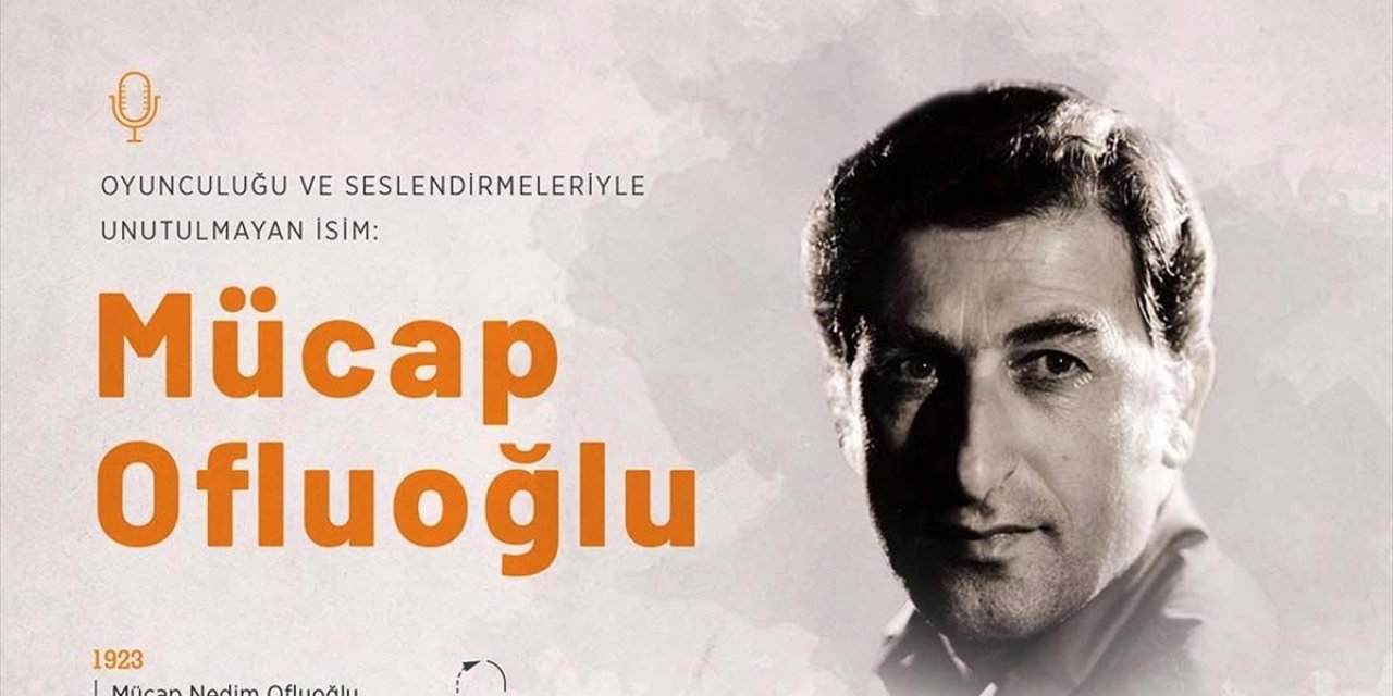 Oyunculuğu ve seslendirmeleriyle unutulmayan isim: Mücap Ofluoğlu