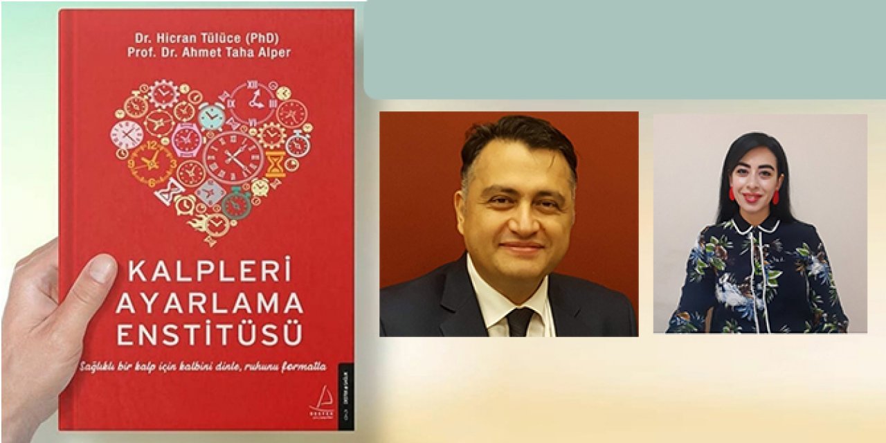 Yazar Tülüce ve Kahramanmaraşlı Prof. Dr. Alper’den ‘Kalpleri Ayarlama Enstitüsü’ kitabı tanıtıldı