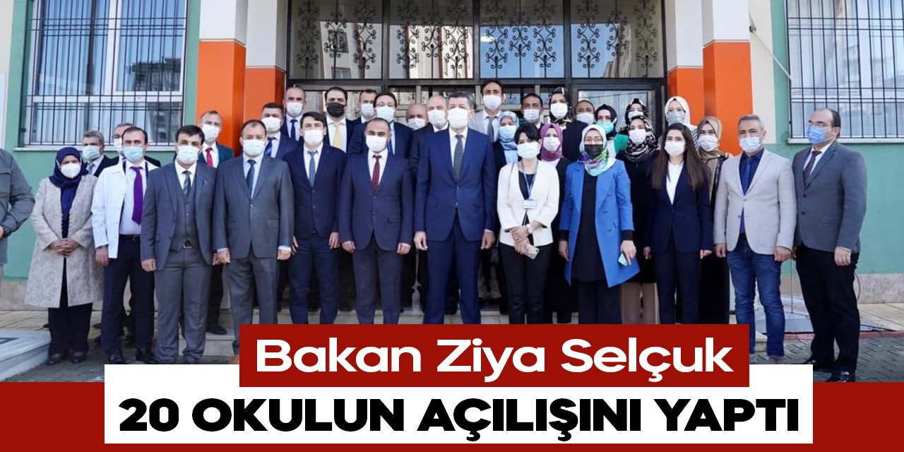 Kahramanmaraş'ta 20 okul Bakan Selçuk'un katılımı ile açıldı