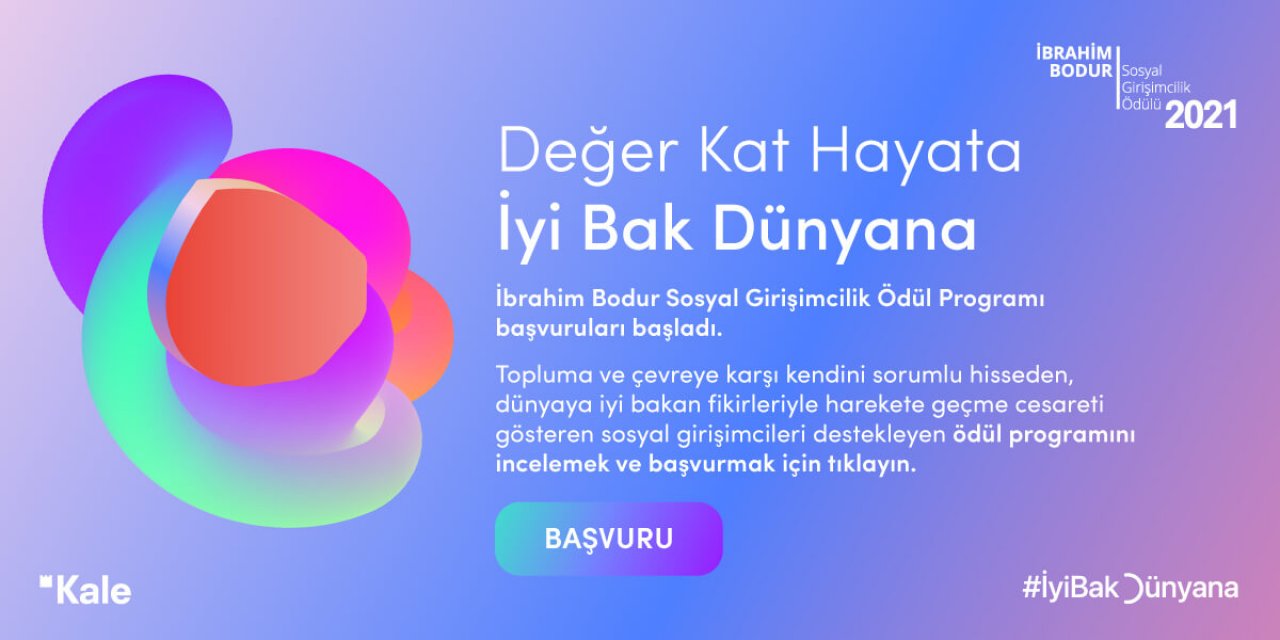 İbrahim Bodur Sosyal Girişimcilik Ödülü  başvuruları başladı