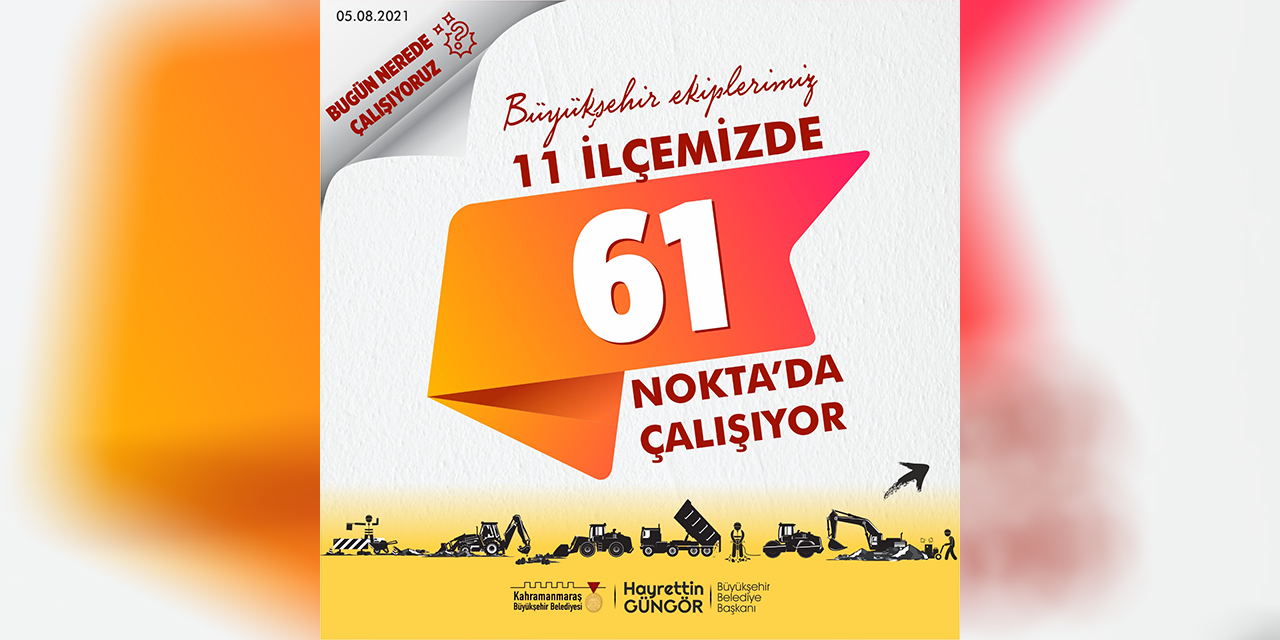 Büyükşehir 11 İlçede 61 Noktada Çalışıyor!