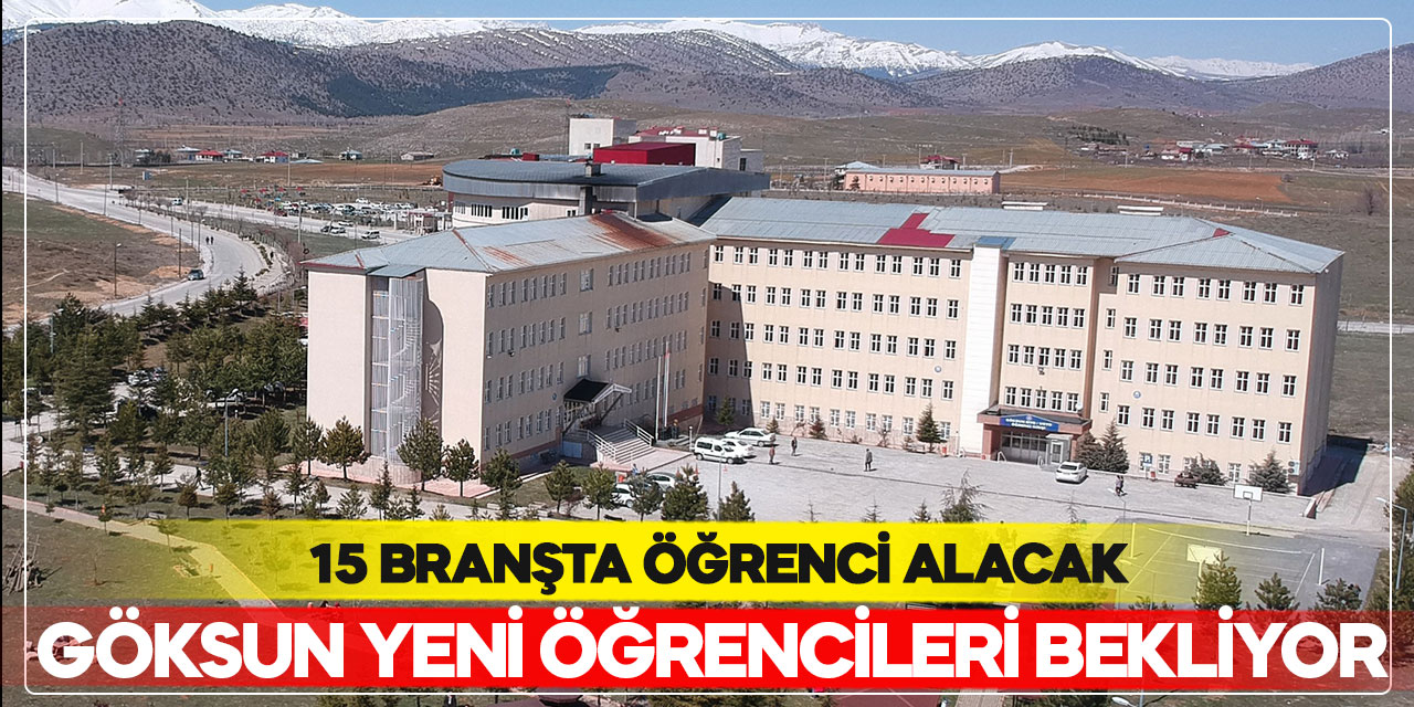 Göksun yeni öğrencileri bekliyor