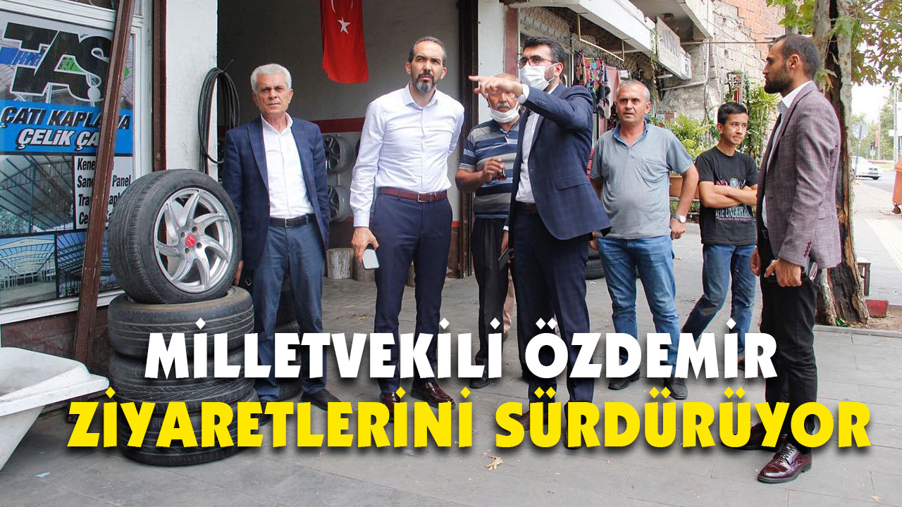 Milletvekili Özdemir ziyaretlerini sürdürüyor