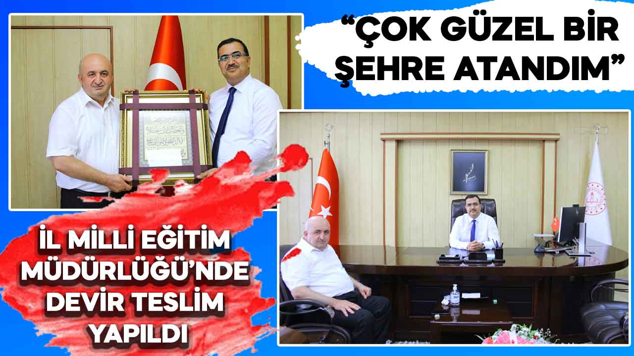 Kahramanmaraş İl Milli Eğitim Müdürlüğü’nde devir teslim yapıldı