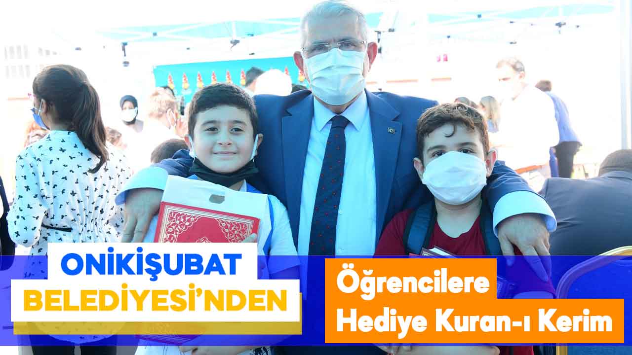 Onikişubat Belediyesi’nden Öğrencilere Hediye Kuran-ı Kerim