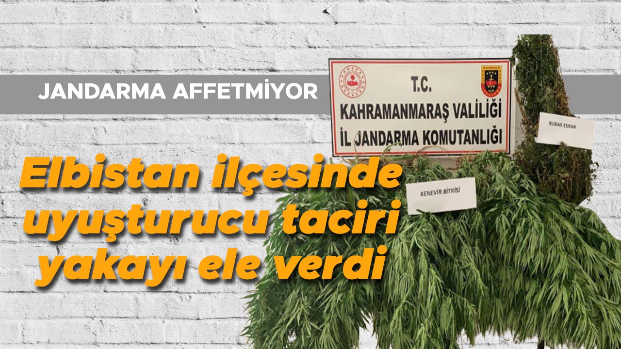 Elbistan ilçesinde uyuşturucu taciri yakayı ele verdi