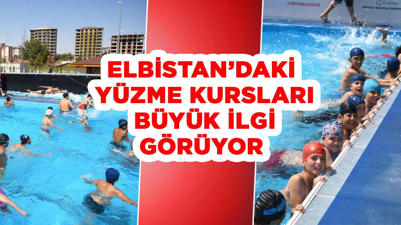 Elbistan’daki yüzme kursları büyük ilgi görüyor