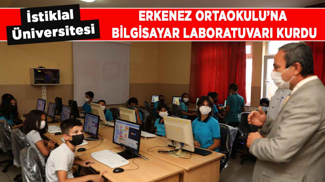 İstiklal Üniversitesi, Erkenez Ortaokulu’na Bilgisayar Laboratuvarı Kurdu