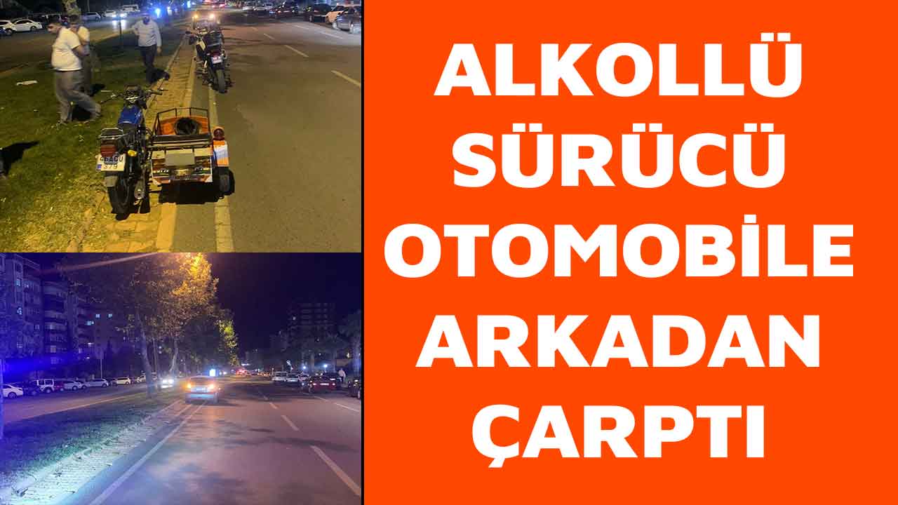 Kahramanmaraş'ta alkollü sürücü faciaya yol açıyordu